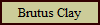 Brutus Clay