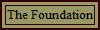The Foundation